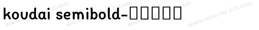 koudai semibold字体转换